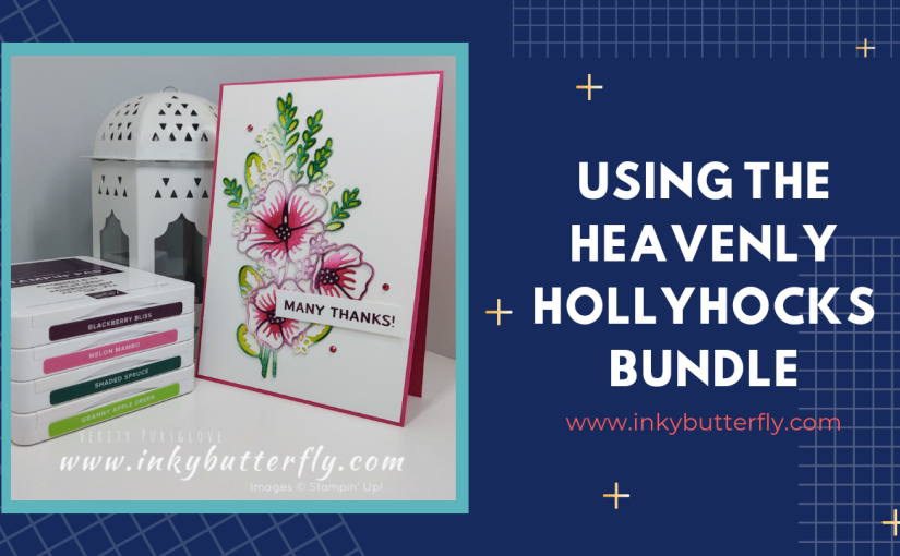 Using the Heavenly Hollyhocks Bundle