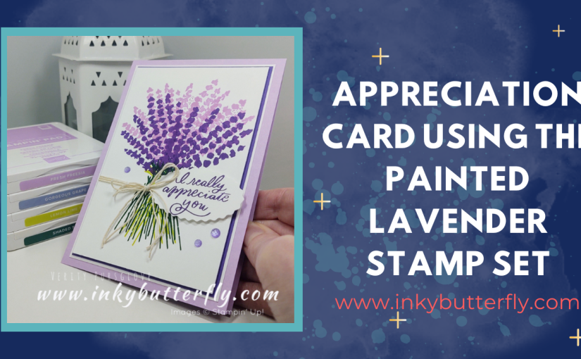 Appreciation Card using the Painted Lavender stamp set