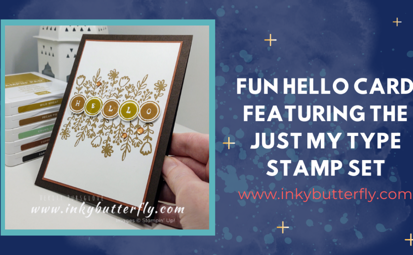 Fun Hello Card featuring the Just My Type Stamp Set